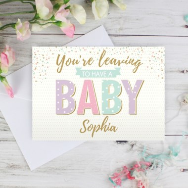 Personalised Youre Leaving to Have a Baby Card